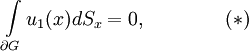 \int\limits_{\partial G}u_1(x)dS_x=0, \qquad \qquad (*)
