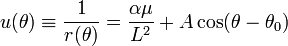 
u(\theta) \equiv \frac{1}{r(\theta)} = \frac{\alpha \mu}{L^{2}} + A \cos(\theta - \theta_{0})
