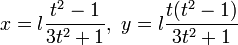 x=l \frac{t^2-1}{3t^2+1},\ y=l\frac{t(t^2-1)}{3t^2+1}