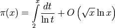 \pi(x) = \int\limits_2^x\!\frac{dt}{\ln t} + O\left(\sqrt x\ln x\right)