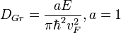 D_{Gr} = \frac{aE}{\pi \hbar^2v_F^2}, a = 1 \ 