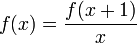 f(x)={f(x+1) \over x}\,\!