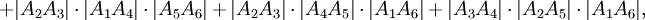  +|A_2A_3|\cdot |A_1A_4|\cdot |A_5A_6|+|A_2A_3|\cdot |A_4A_5|\cdot |A_1A_6|+|A_3A_4|\cdot |A_2A_5|\cdot |A_1A_6|, 