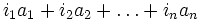 i_1a_1+i_2a_2+\ldots+i_na_n
