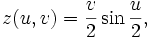  z (u, v) = \frac {v} {2} \sin\frac {u} {2}, 