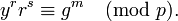  y^r r^s \equiv g^m \pmod{p}.