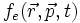 f_e(\vec{r},\vec{p},t)